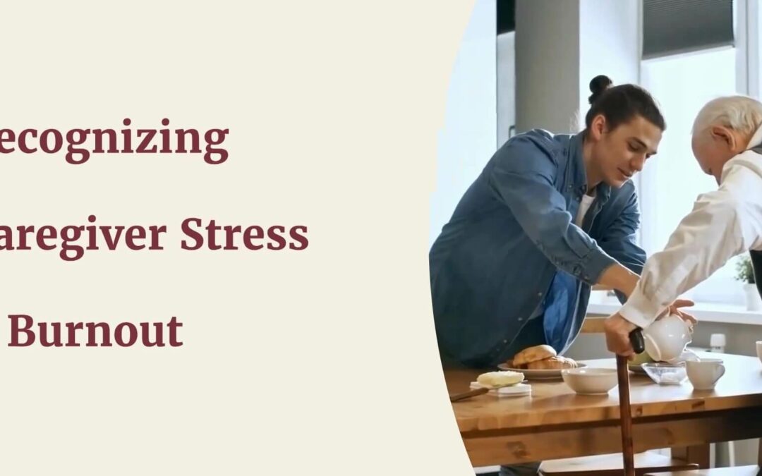 Video: Recognizing Caregiver Stress & Burnout